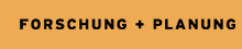 Forschung + Planung